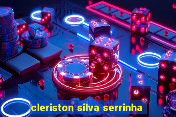 cleriston silva serrinha